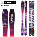 ARMADA アルマダ スキー板 ARV 100 板単品 25-26 モデル