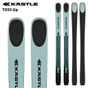 KASTLE ケスレ スキー板 TX93 Up 板単品 25-26 モデル