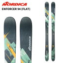 NORDICA ノルディカ スキー板 ENFORCER 94 (FLAT) ORANGE/GREEN/BLACK 板単品 25-26 モデル