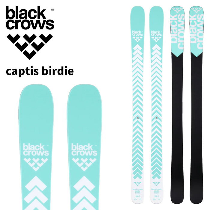 Board - BLACK CROWS ブラッククロウズ スキー板 captis birdie 板単品 26-27 モデル レディース