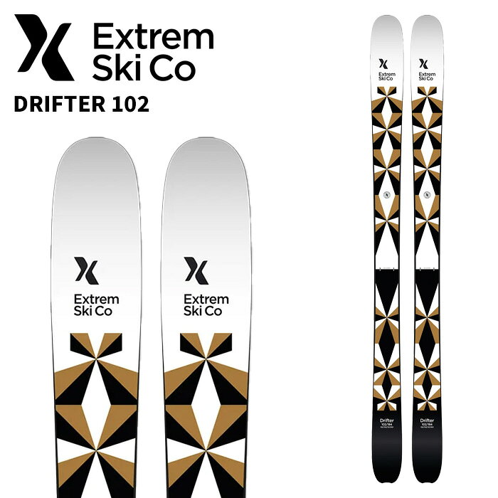EXTREM エクストリーム スキー板 DRIFTER 102 板単品 26-27 モデル(4.0)