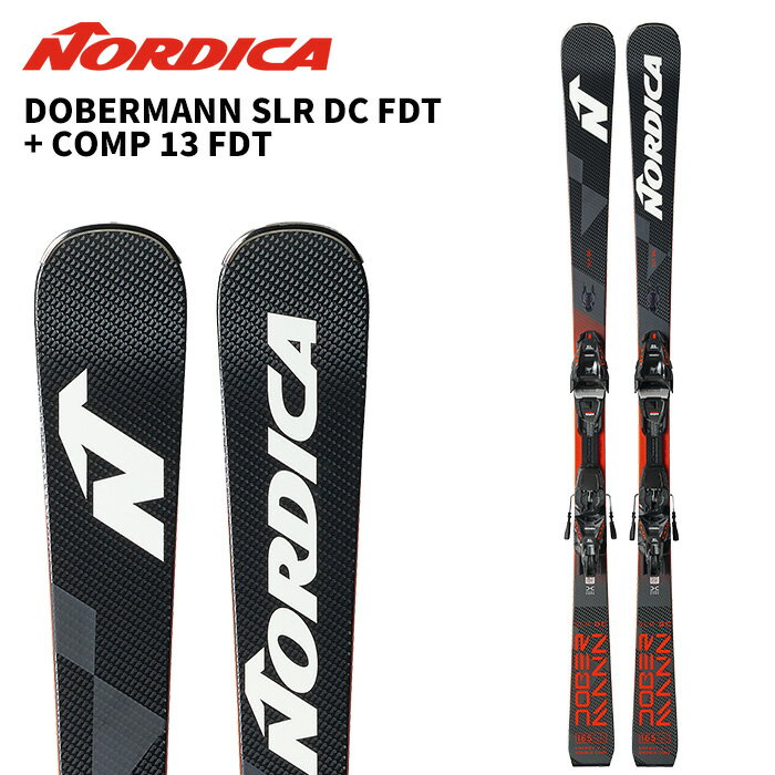 Board - NORDICA ノルディカ スキー板 DOBERMANN SLR DC FDT + COMP 13 FDT ビンディングセット 26-27モデル