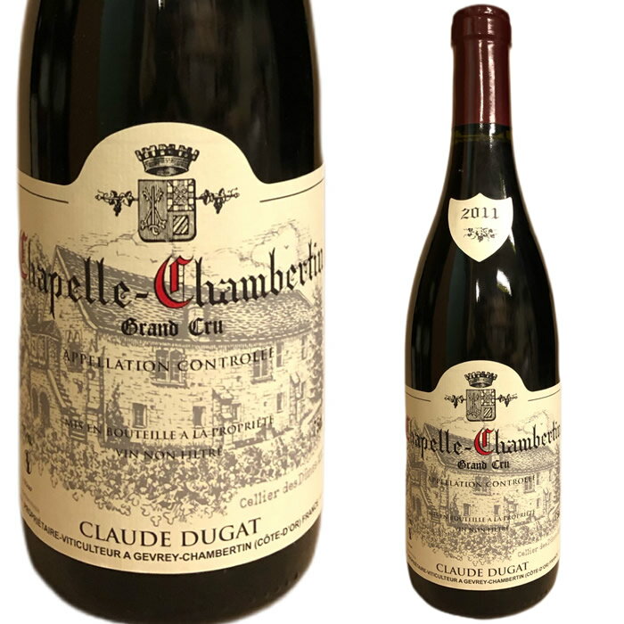 ［2011］シャペル・シャンベルタン グラン・クリュ　クロード・デュガ ［ Claude Dugat Chapelle Chambertin Grand Cru］