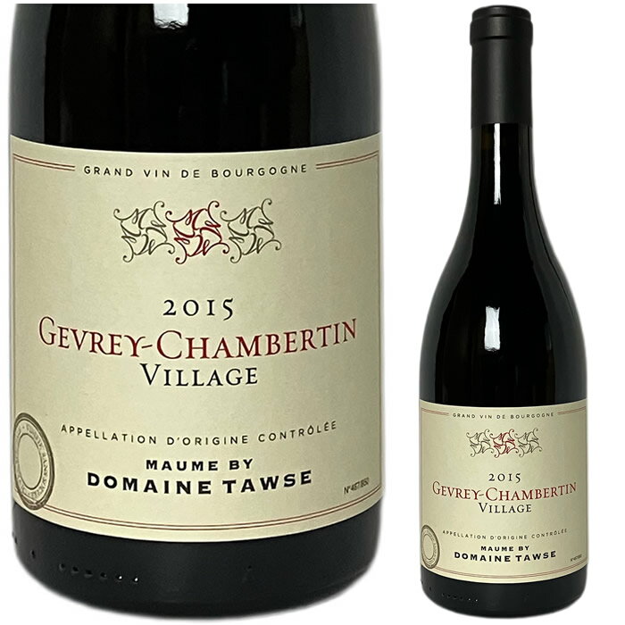 [2015] 졦٥륿 ˥ե  ե ⡼ʥХɥ᡼̡ȡˡ[Gevrey-Chambertin vinifie sans soufre Maume by Domaine Tawse]