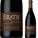 2015 エステート セレクション ピノ ノワール イーラス Estate Selection Pinot Noir Erath Willamette Valley （アメリカ／オレゴン） ワイン 赤ワイン