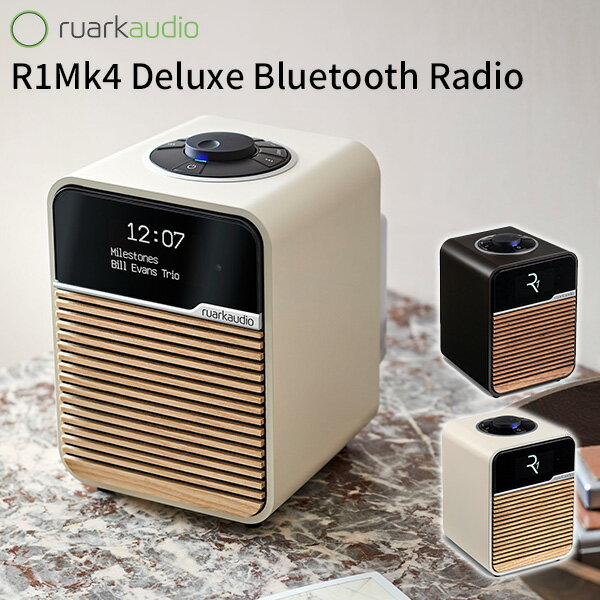 ruarkaudio R1Mk4 Deluxe Bluetooth Radio 륢ǥ BluetoothбDFNˡ̵ۡڳߡۡԲġۡڥݥ11ܡۡ5/22ۡASU