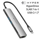 HyperDrive SLAB 7ーinー1 USBーC ハブ ハイパードライブ スラブ USBハブ【送料無料】(2)