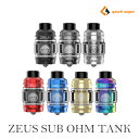 液漏れ対策万全 GEEKVAPE Z SUB OHM TANK ZEUS ギークべイプ ゼウス サブオーム タンク 電子タバコ vape アトマイザー クリアロ クリアロマイザー タンク メッシュ 爆煙