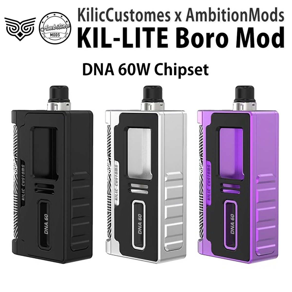 【DNA】 AmbitionMods KIL-LITE BORO MOD DNA60 アンビションモッズ キルライト ボロ モッド vape 電子タバコ 本体 BilletBox ビレットボックス 互換機 BB互換 Boro タンク べイプ ベープ mod