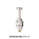 SXK BB Mini RBA ブリッジ バンタムボックス 互換 ボロタンク Boro タンク ブリッジ RBA vape 電子タバコ べイプ ベープ MTL ビルド リビルド BOROタンク デッキ Bantam Box V3