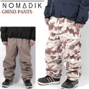 24-25 NOMADIK ノマディック ウエアー GRIND PANTS パンツ SNOW WEAR ship1
