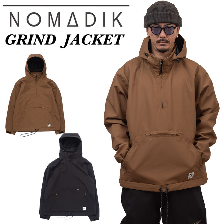 25-26 NOMADIK Υޥǥå Υ  GRIND JACKET 饤 㥱å Ԣ ¹ ƣ ޫʿ ͽ...