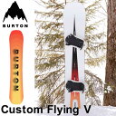 23-24 BURTON バートン スノーボード Men 039 s Custom Flying V カスタム ダブルキャンバー 【日本正規品】ship1