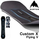 23-24 BURTON バートン スノーボード Men 039 s Custom X Flying V カスタムエックス Wキャンバー 【日本正規品】ship1