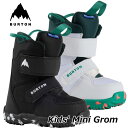 24-25 BURTON バートン スノーボード ブーツ キッズ Kids' Mini Grom Boot ミニグロム 【日本正規品】ship1【返品種別OUT...