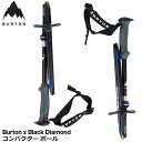 23-24 BURTON バートン Burton x Black Diamond コンパクター ポール 【ブラックダイヤモンド ポールズ 】ship1