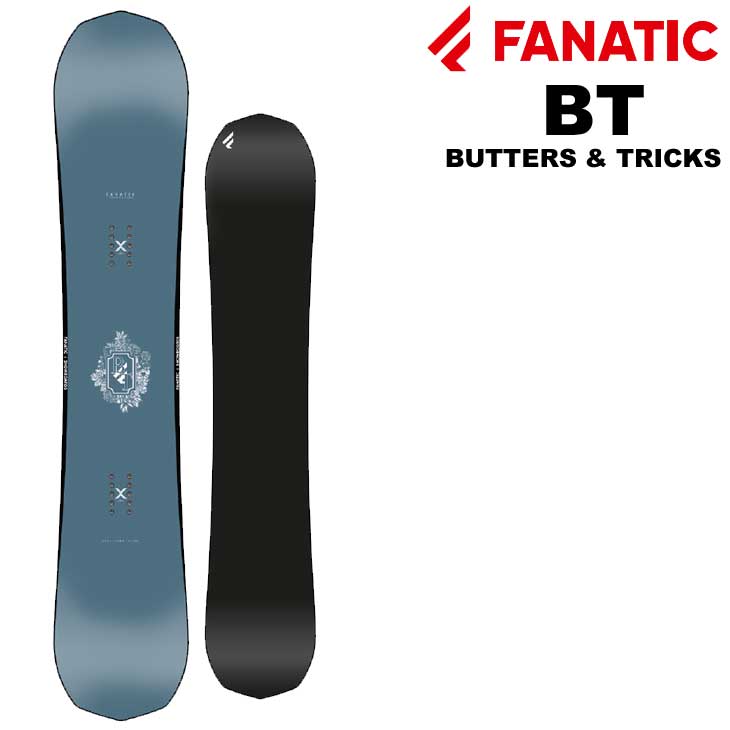 22-23 FANATIC ファナティック スノーボード BT BUTTERS & TRICKS ship1 予約販売品 11月入荷予定