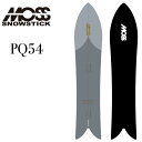 24-25 MOSS SNOWSTICK モス スノースティック PQ54 ship1