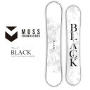 25-26 MOSS SNOWBOARD モス スノーボード 板 【BLACK ブラック】 予約販売品 12月入荷予定 ship1