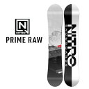 24-25 NITRO ナイトロ スノーボード 板 メンズ【PRIME RAW】プライム ロー ship1【返品種別OUTLET】