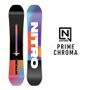 25-26 NITRO ナイトロ スノーボード 板 【PRIME CHROMA】プライム クロマ 予約販売品 11月入荷予定 ship1(4)
