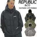 25-26 リパブリック REPUBLIC & CO スノボ ウェアー ジャケット OUTSIDE CITY PARKA ユニセックス 予約販売品 11月末入荷...