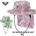 ROXY ロキシー レディース サーフハット 日焼け防止 UV WATER BEACH PRT HAT ハット (RSA241715) レディース ship1