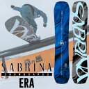 25-26 サブリナ SABRINA SNOWBOARD スノーボード 選べる特典付き!! ERA エラ レディース 予約販売品 11月末入荷予定 ship1