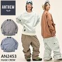 24-25 ANTHEM アンセム ウェアー HUGE CREW AN2453 撥水 クルーネック トレーナー ship1