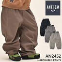 24-25 ANTHEM アンセム ウェアー パンツ HARDWIRED PANTS AN2452 ship1