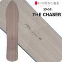 25-26 GENTEMSTICK ゲンテンスティック 選べる特典付き!! THE CHASER スノーボード 予約販売品 12月入荷予定 ship1