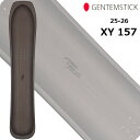 25-26 GENTEMSTICK ゲンテンスティック 選べる特典付き!! XY 157 スノーボード 予約販売品 12月入荷予定 ship1