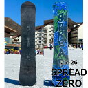 25-26 SPREAD スプレッド ZERO ゼロ グラトリ スノーボード 予約販売品 11月末入荷予定 ship1