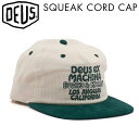 DEUS デウス キャップ 帽子 DeusExMachina デウスエクスマキナ SQUEAK CORD CAP DMP257997 ship1