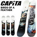 24-25 CAPiTA キャピタ スノーボード 板 レディース BIRDS OF A FEATHER バーズオブアフェザー ship1