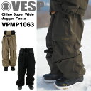 25-26 VESP べスプ スノボ ウェアー パンツ VPMP1063 Chino Super Wide Jogger Pants ユニセックス 予約販売品 ...