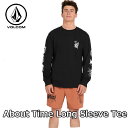 {R VOLCOM OTVc  About Time Long Sleeve Tee A3642302 ship1