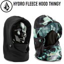 23-24 {R VOLCOM tFCX}XN Xm[{[h HYDRO FLEECE HOOD THINGY J5552401 ship1