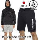 volcom {R V[gpc V.S Fleece Short 19 Y japan limited A10118JA yԕiOUTLETz