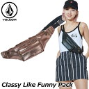 volcom ボルコム レディース ウエストバッグ Classy Like Funny Pack japan E65119JE 