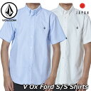 volcom ボルコム シャツ V Ox Ford S/S Shirts メンズ Japan半袖 A04119JA 【返品種別OUTLET】 1