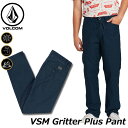 volcom ボルコム チノパンツ VSM Gritter Plus Pant メンズ A1131806 