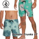 volcom {R T[tpc Remote Trunks 17Y Cp A2521902yԕiOUTLETz