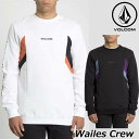 ボルコム VOLCOM トレーナー メンズWailes Crew A4631905 【返品種別OUTLET】