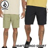 ボルコム VOLCOM メンズ ショートパンツ DRAFT CARGO SHORT A1012004 【返品種別OU...