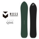 25-26 MOSS SNOWBOARD モス スノーボード 板 【Q545 キューゴーヨンゴ】 予約販売品 12月入荷予定 ship1