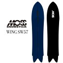 25-26 MOSS SNOWSTICK モス スノースティック スノーボード 板 【WING SW 57】 予約販売品 12月入荷予定 ship1