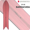 25-26 GENTEMSTICK ゲンテンスティック 選べる特典付き!! BARRACUDA スノーボード 予約販売品 12月入荷予定 ship1