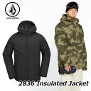 24-25 VOLCOM ボルコム スノーボード ウェアー メンズ Mens 2836 Insulated Jacket ジャケット 【日本正規品】 ship1【返品種別OUTLET】