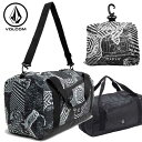 ボルコム VOLCOM ダッフルバッグ 2025春夏 ボストン Bt Packable Duffel パッカブル VMXX07KMED ship1